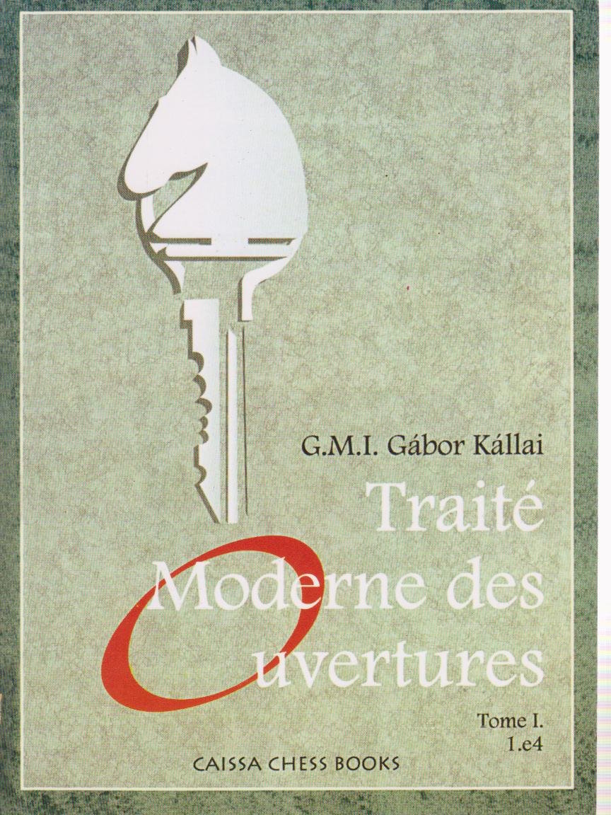 Traité Moderne des ouvertures Tome 1 