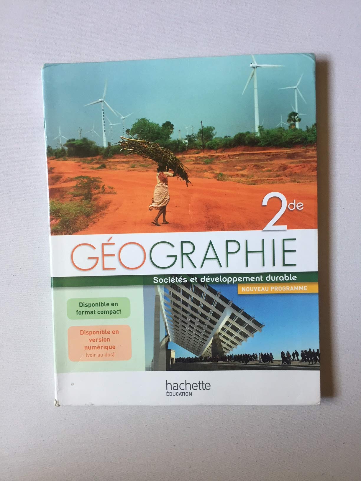 Géographie Seconde Livre Élève Grand Format Edition 2010 9782011355409