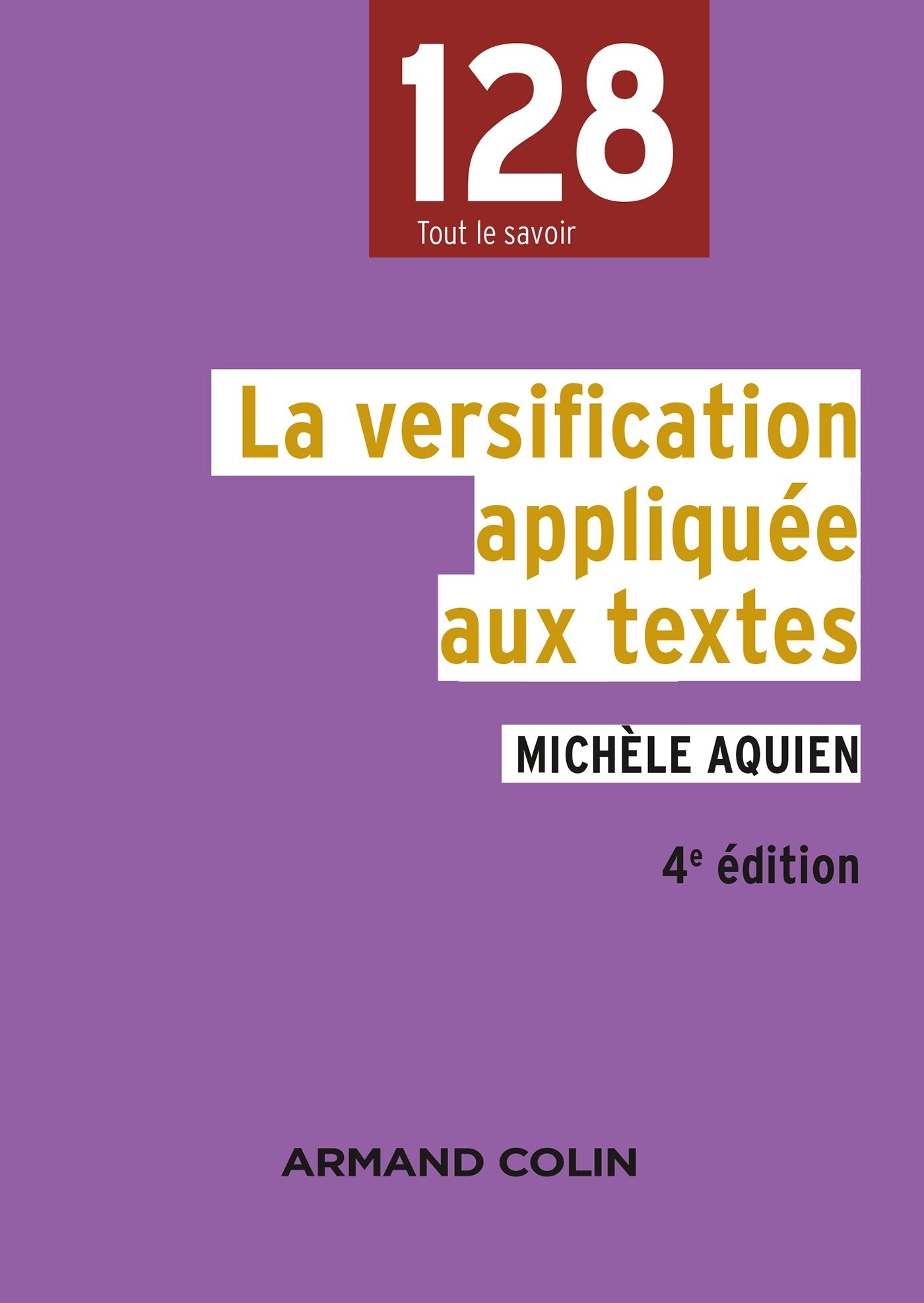 La versification appliquée aux textes - 4e édition 9782200601805