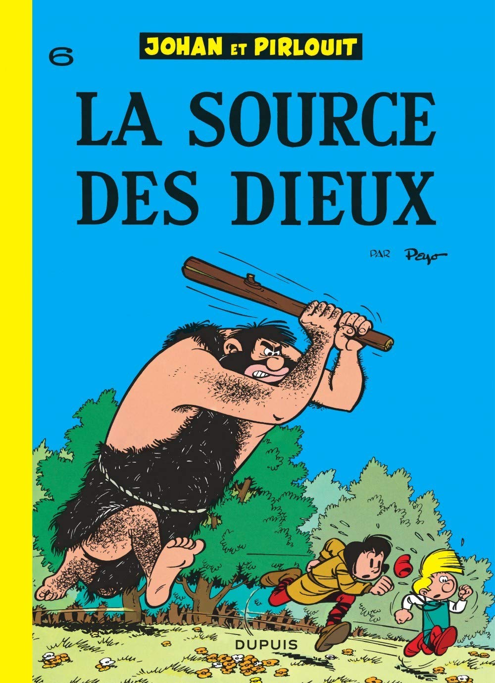 Johan et Pirlouit, tome 6 : La source des dieux 9782800101002