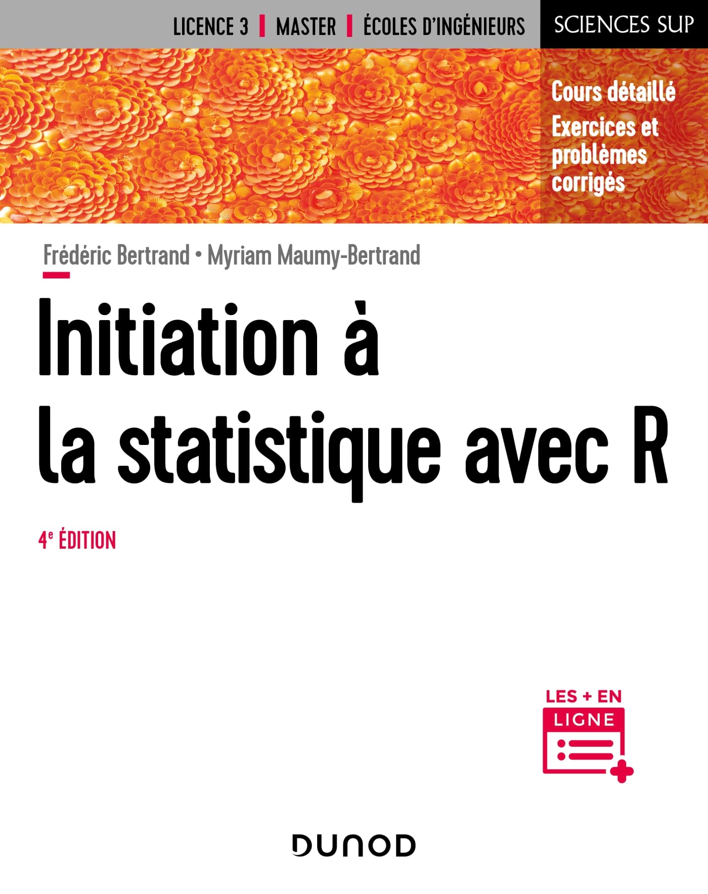 Initiation à la statistique avec R - 4e éd.: Cours, exemples, exercices et problèmes corrigés 9782100847945