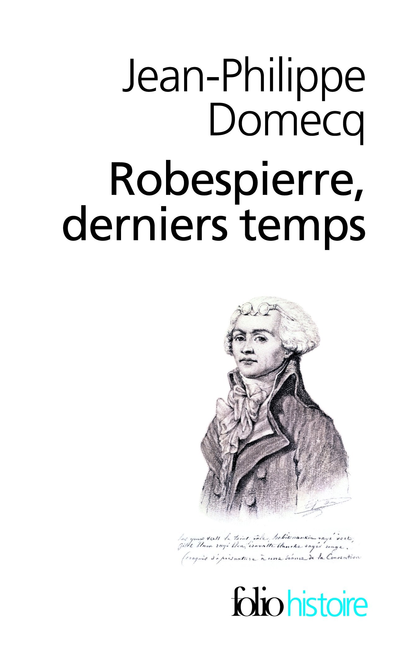 Robespierre, derniers temps 9782070320080