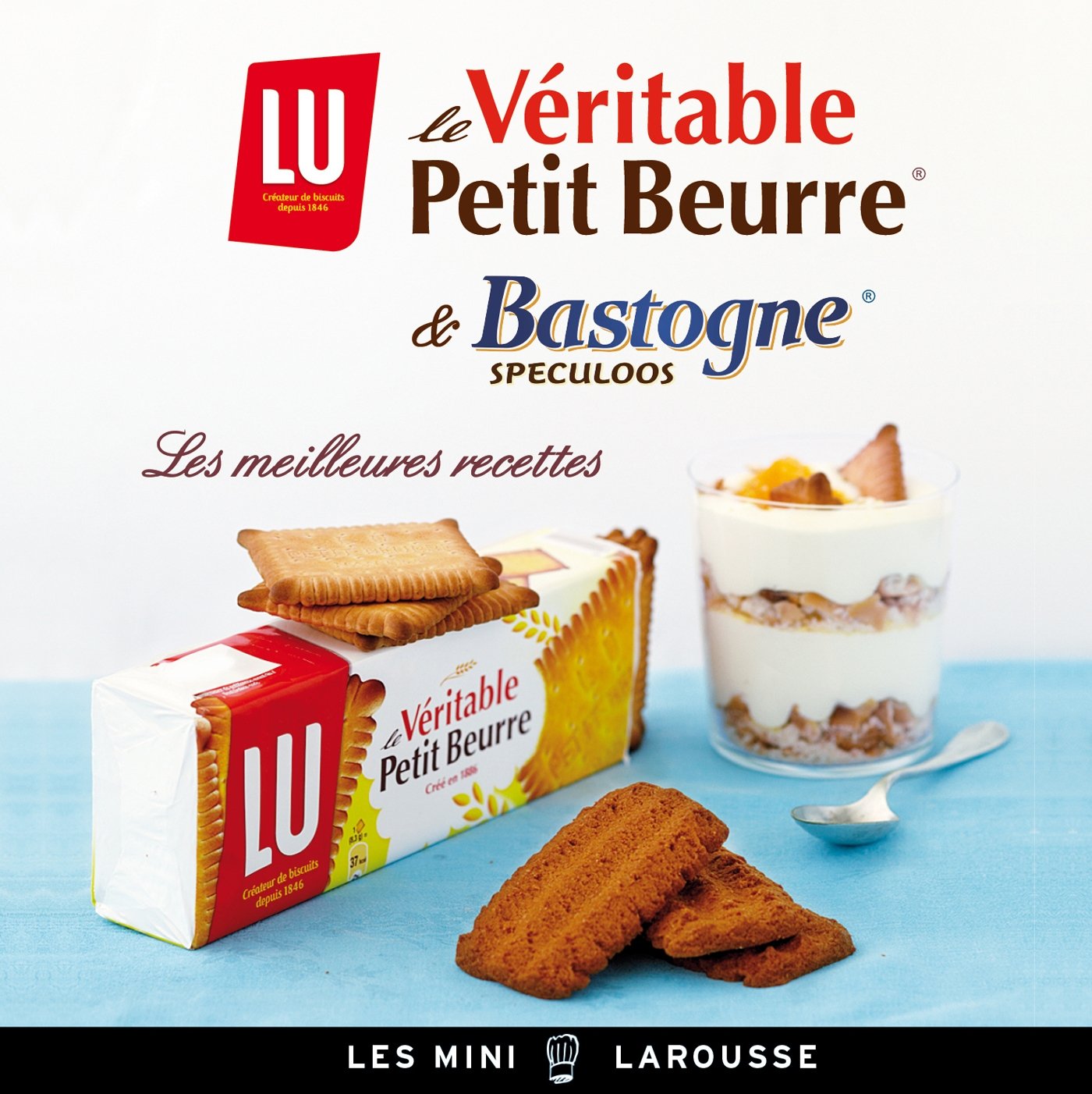 Lu le véritable Petit-beurre - Bastogne et spéculoos - les meilleures recettes 9782035889638