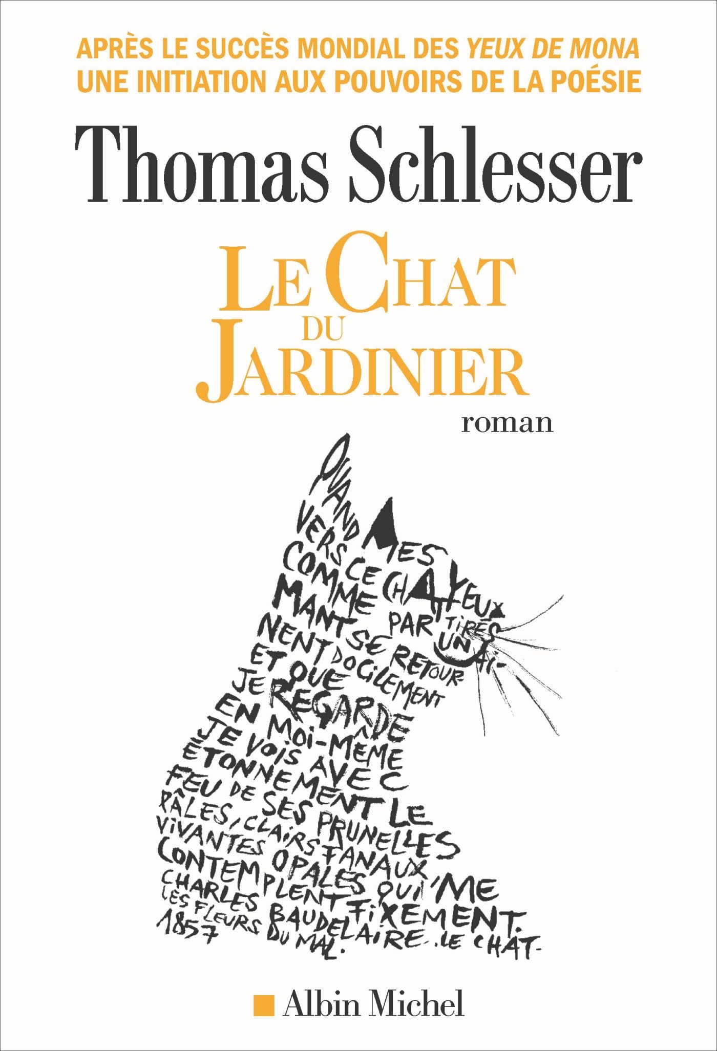 Le Chat du jardinier: Par l'auteur des Yeux de Mona 9782226507389