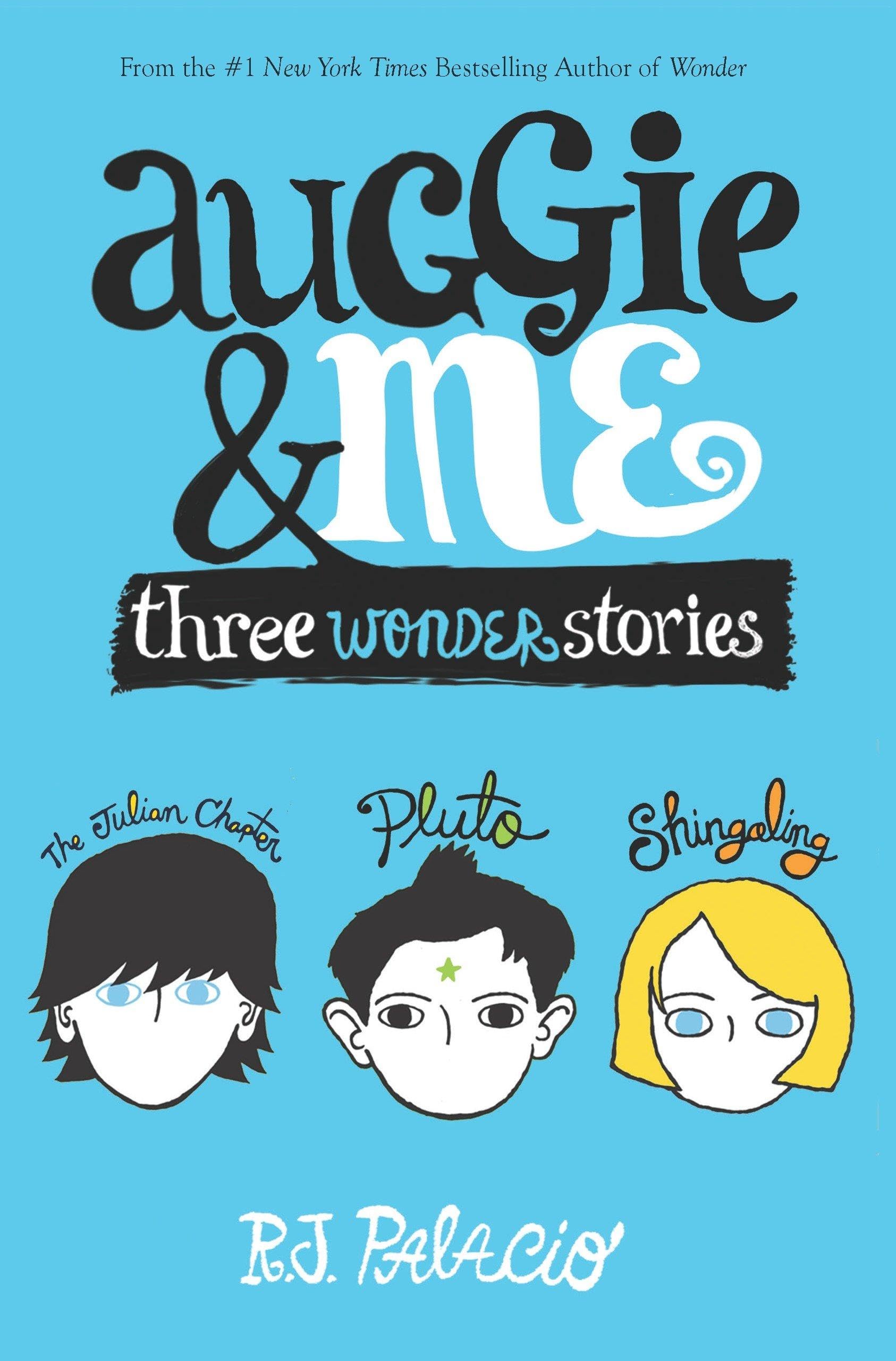 Auggie & Me: Three Wonder Stories 9781101935774