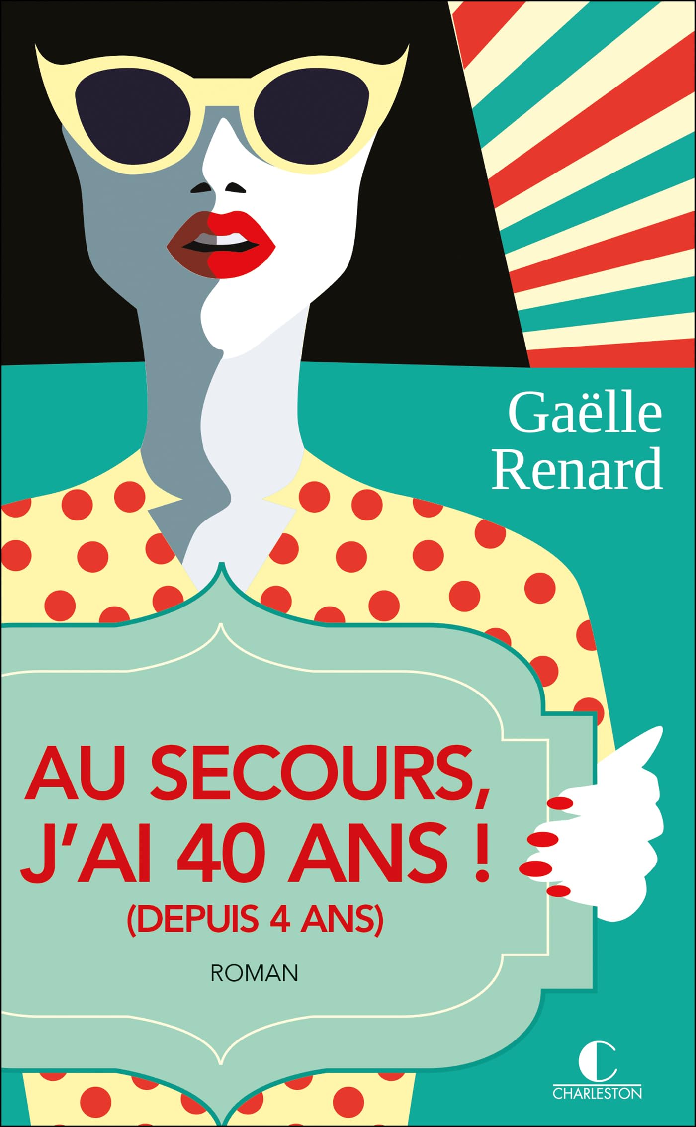Au secours, j'ai 40 ans (depuis 4 ans) !: (depuis 4 ans) 9782368121412