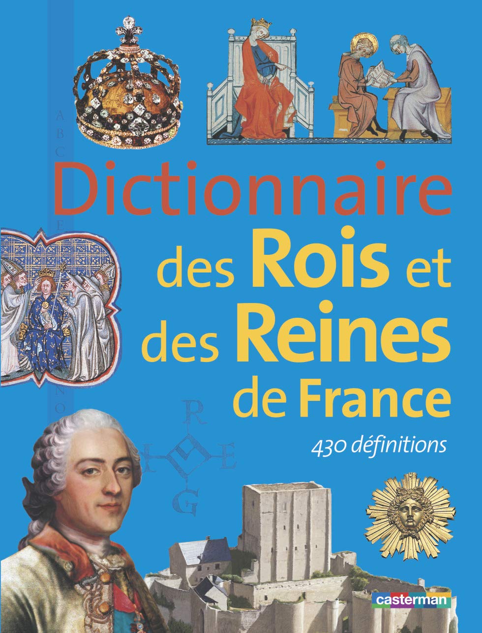 Dictionnaire des rois et des reines de France 9782203131224