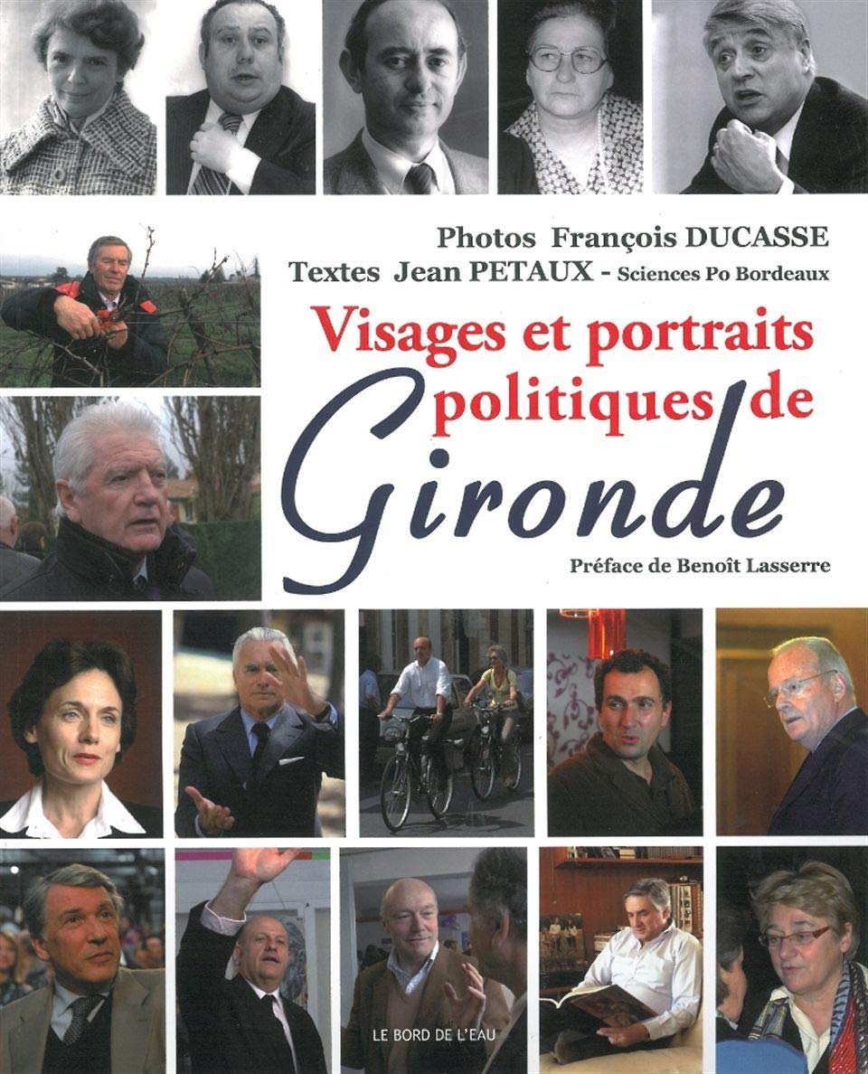 Visages et portraits politiques de Gironde 9782356871503