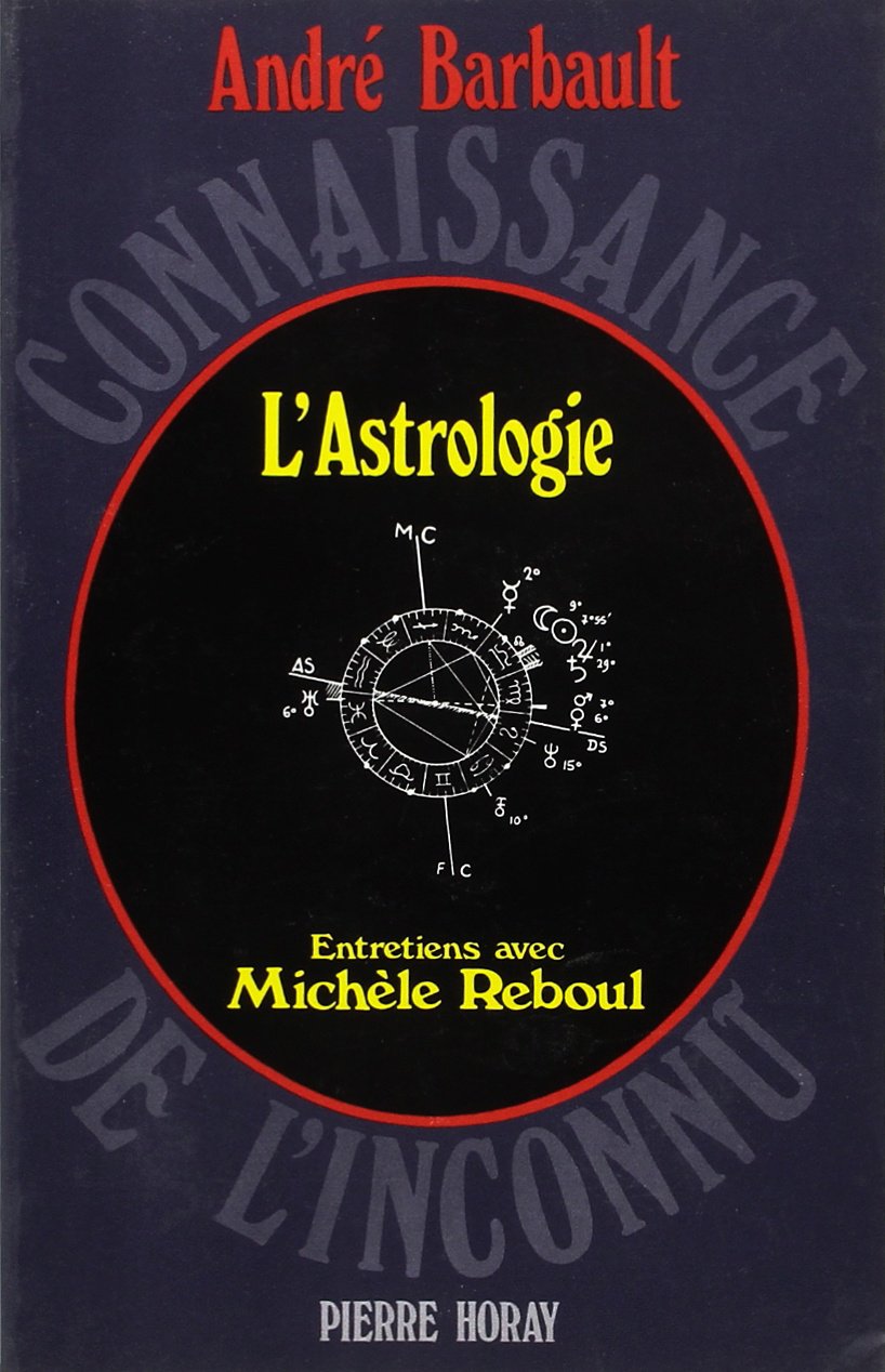 L'astrologie. entretiens avec michele reboul 9782705800727