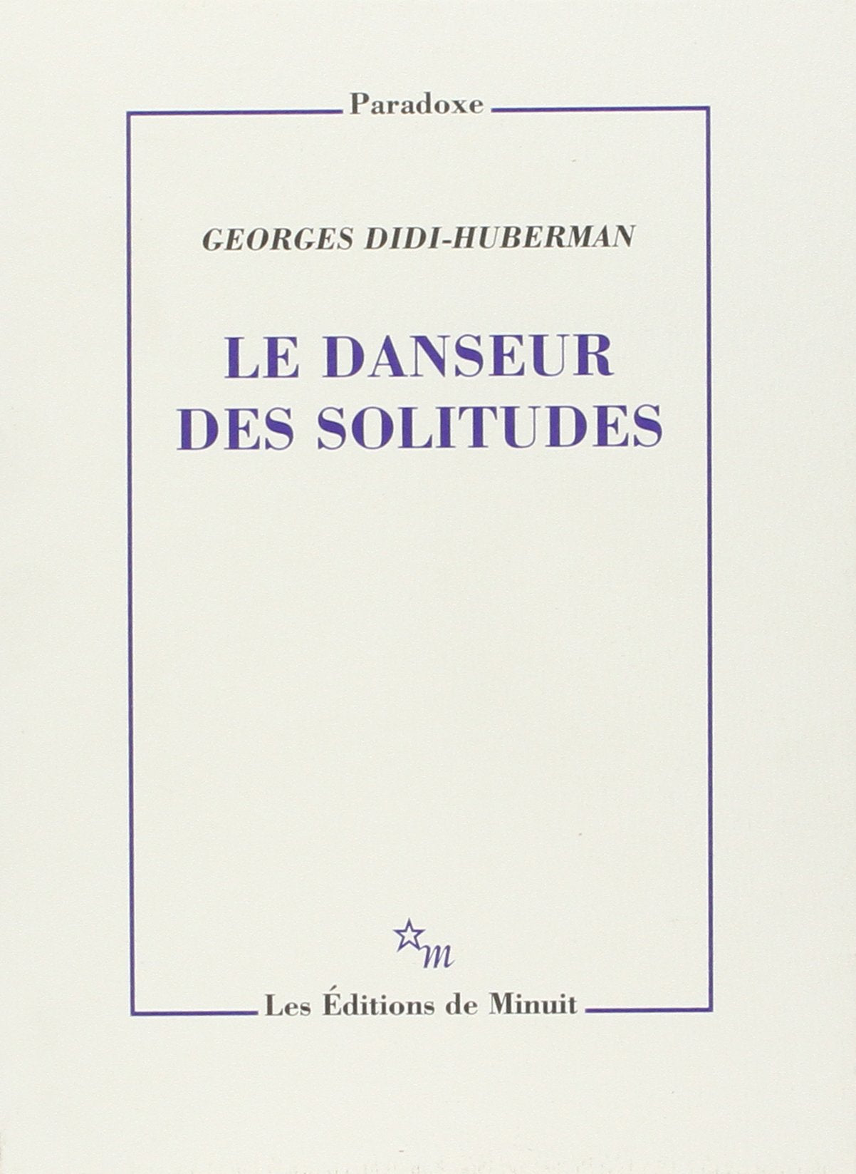 Le danseur des solitudes 9782707319586