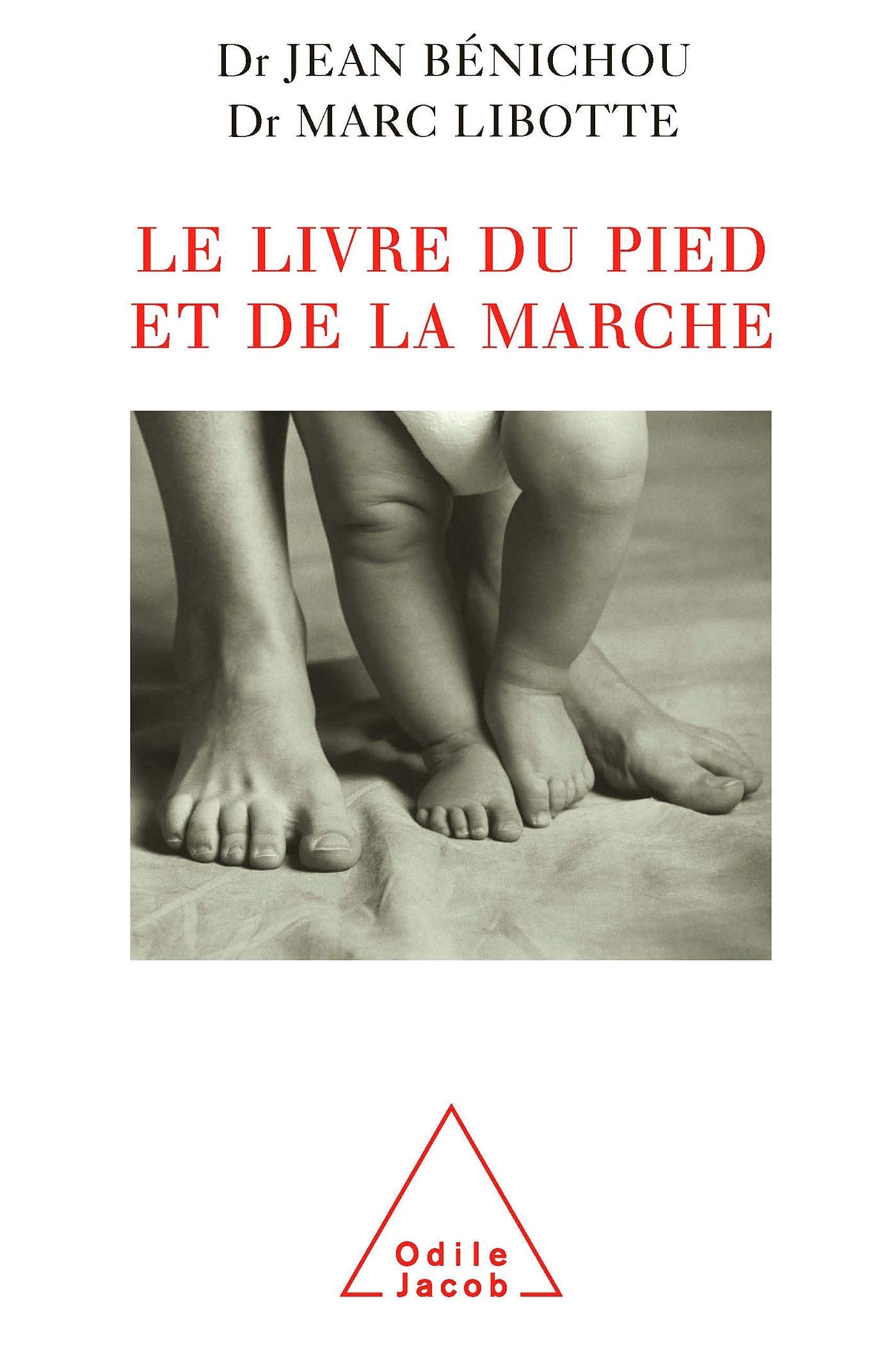 Le Livre du pied et de la Marche 9782738109903
