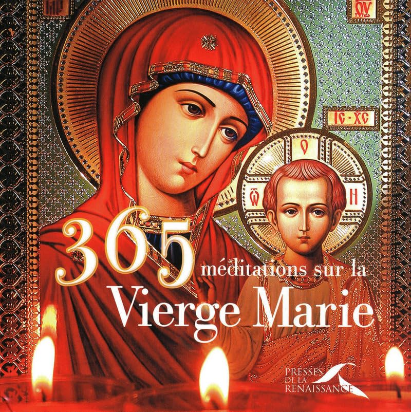 365 MEDITATIONS SUR LA VIERGE 9782750905132