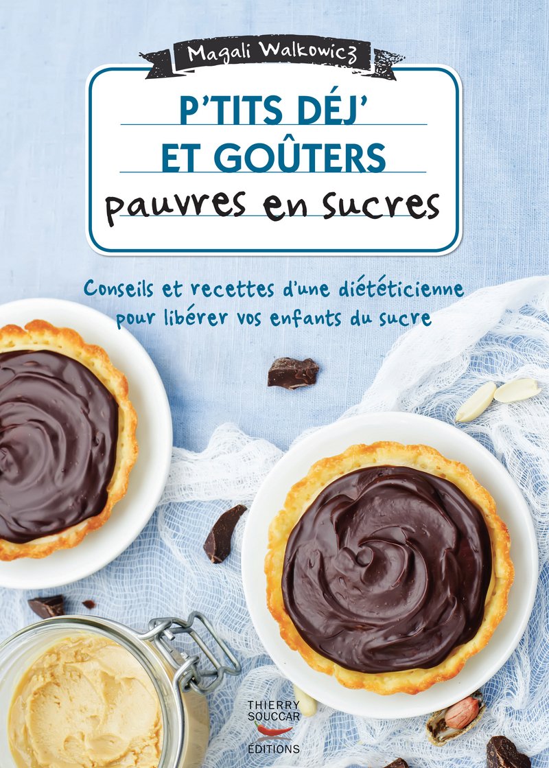 P'tits déj' et goûters pauvres en sucres 9782365492942