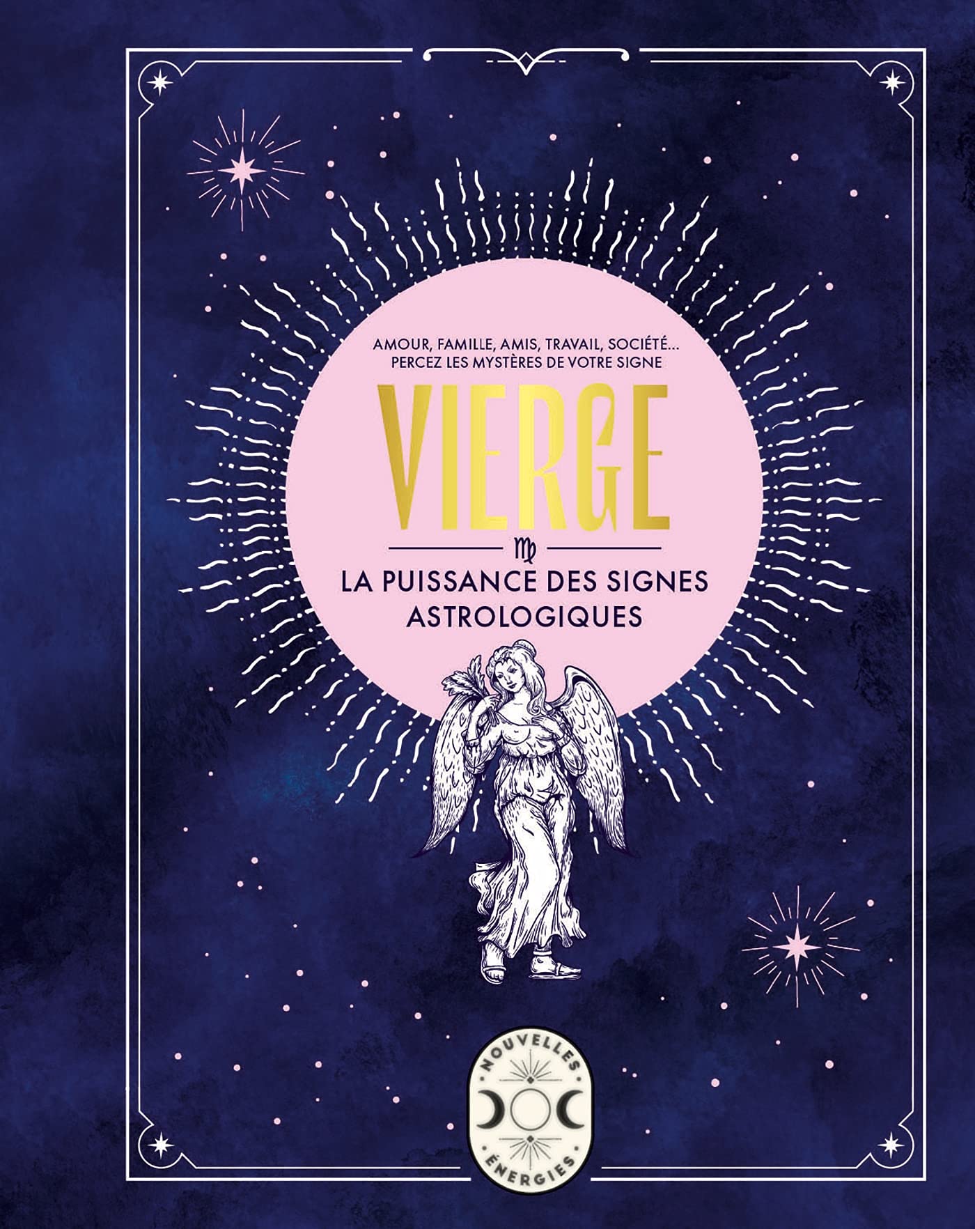 Vierge, la puissance des signes astrologiques 9782036009622