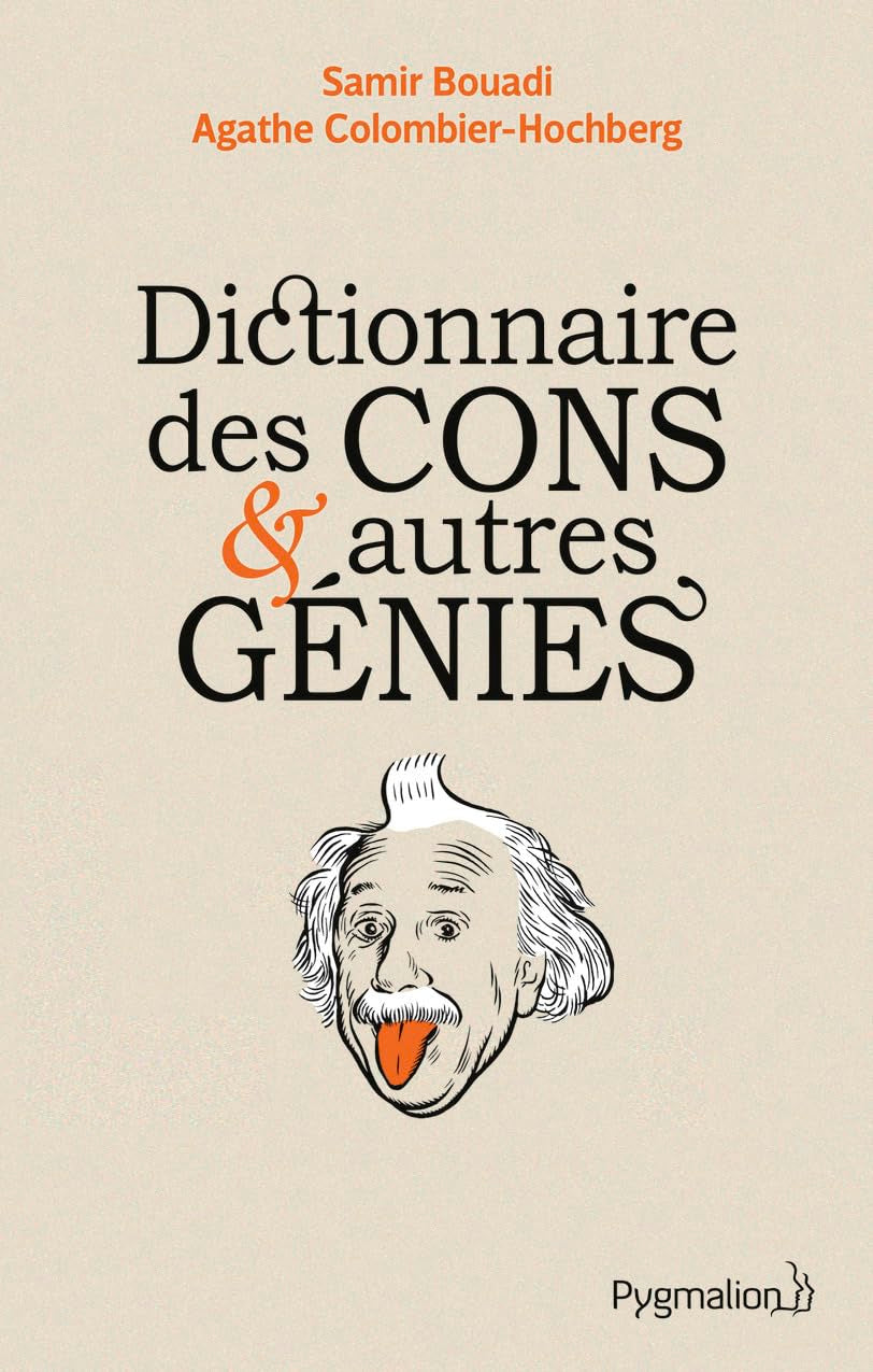 Dictionnaire des cons et autres génies 9782756417950