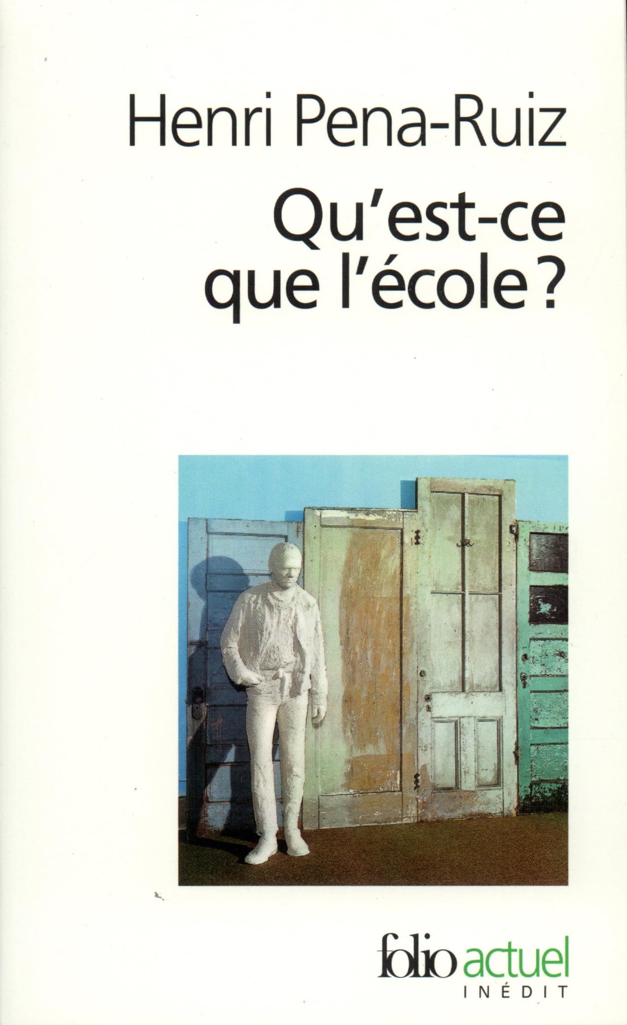 Qu'est-ce que l'école ? 9782070318803