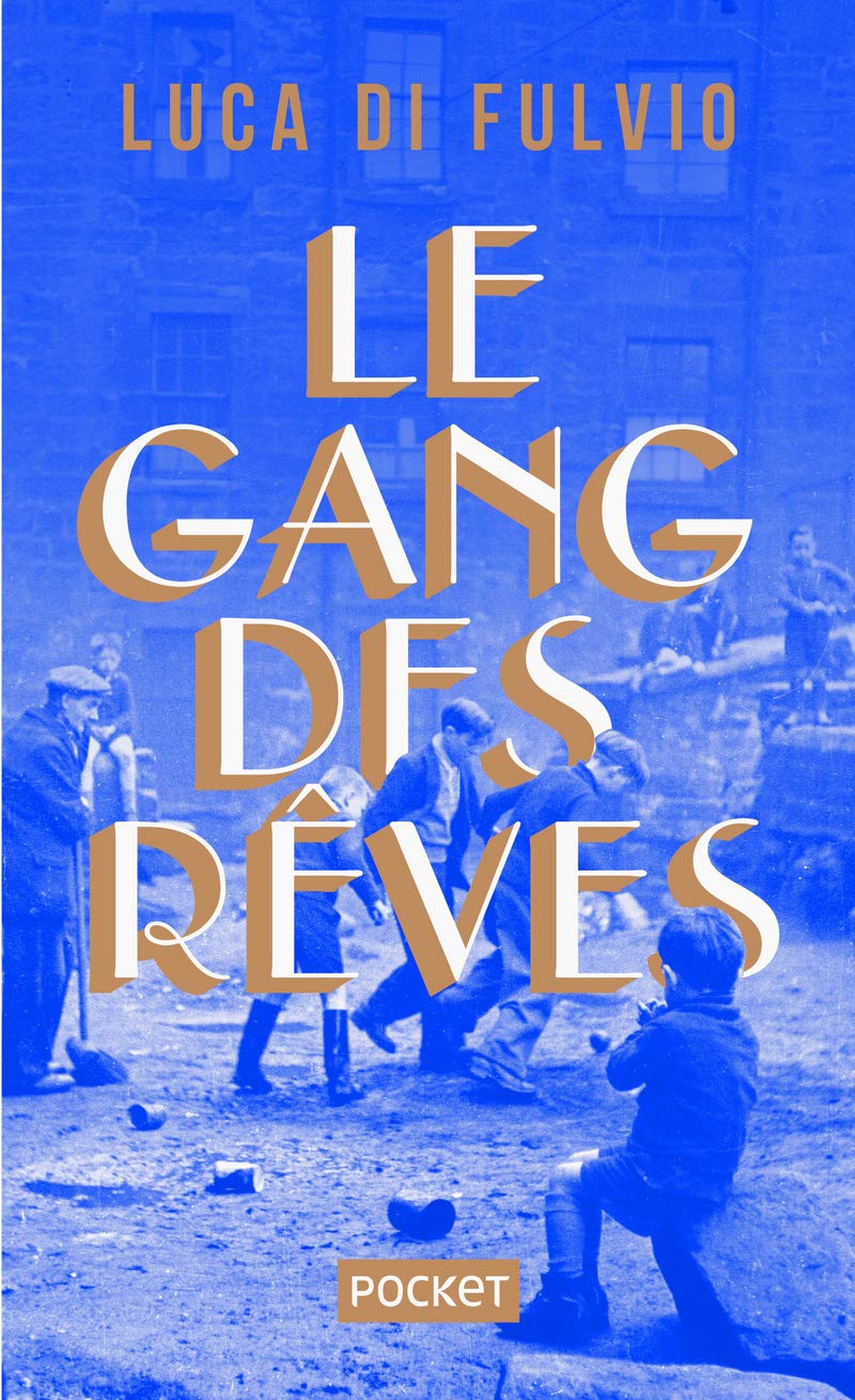 Le Gang des rêves - COLLECTOR 9782266289351