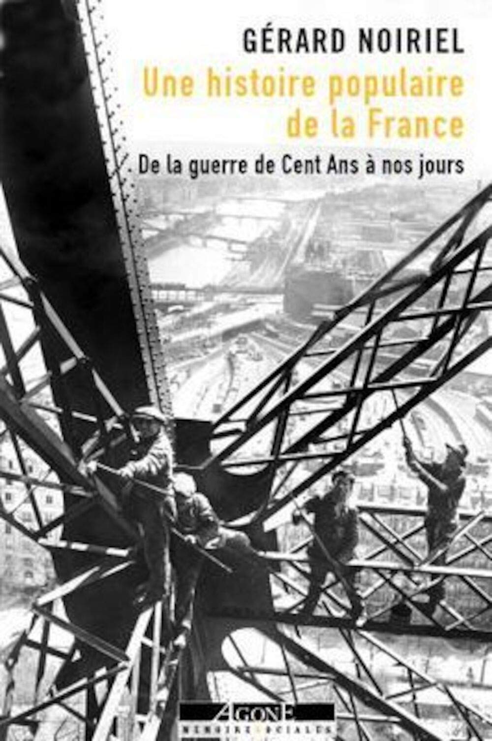 Une histoire populaire de la France: De la guerre de Cent Ans à nos jours 9782748903010