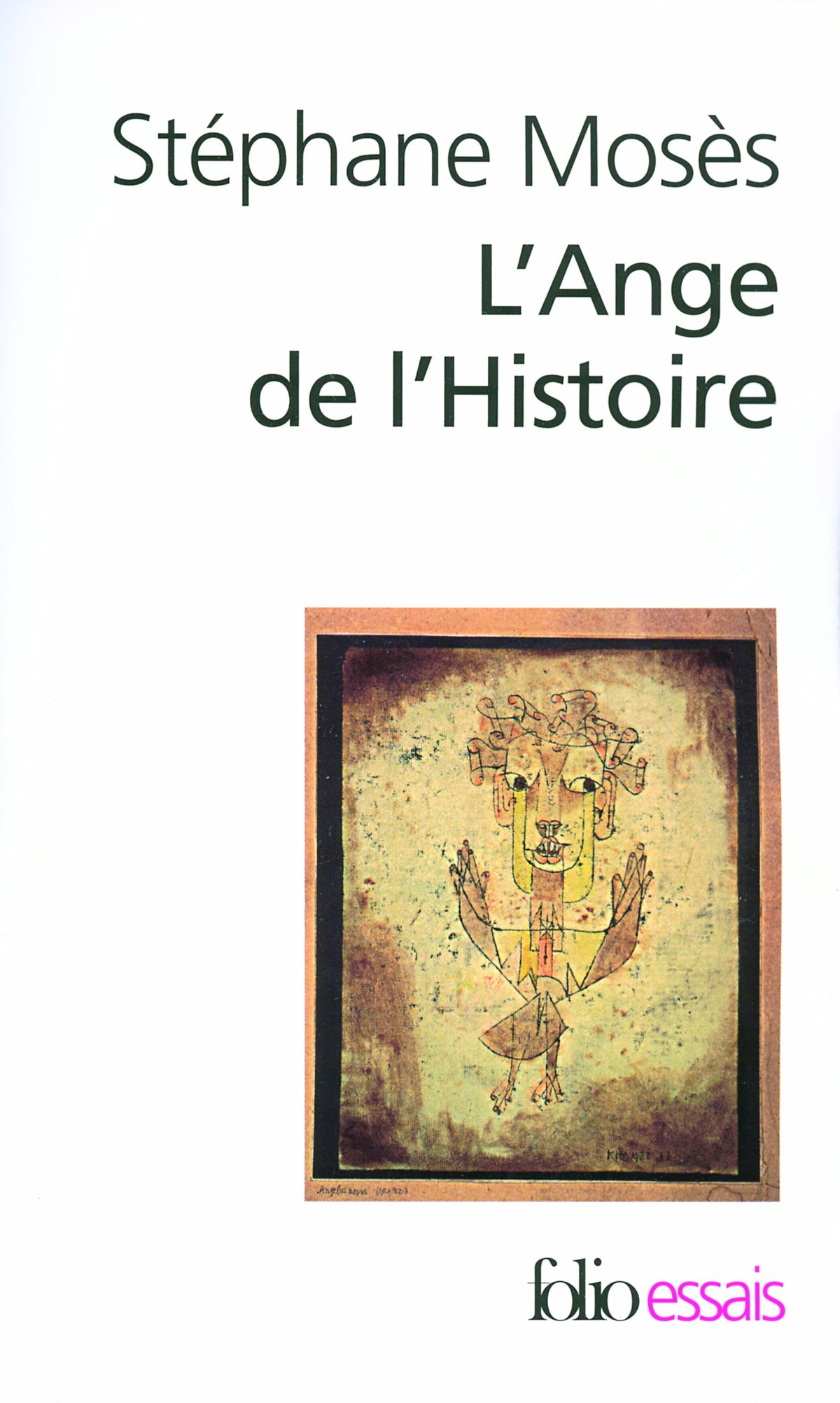 L'Ange de l'Histoire: Rosenzweig, Benjamin, Scholem 9782070337866
