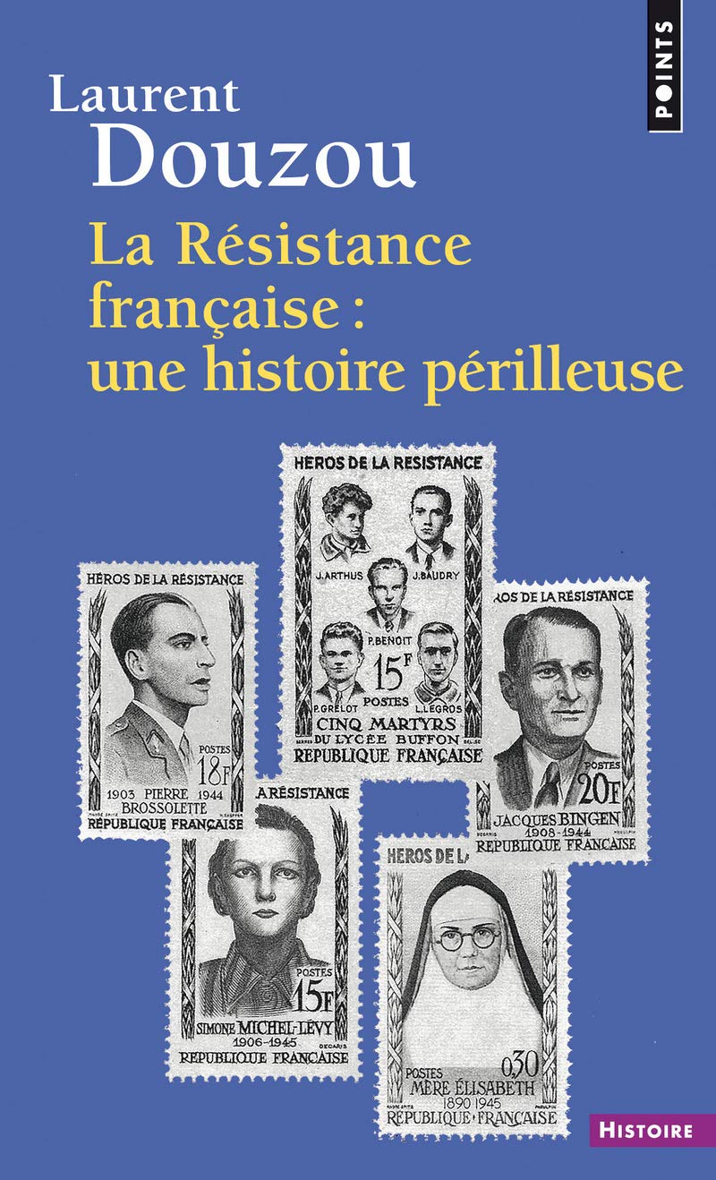 La Résistance française : une histoire périlleuse 9782020541121