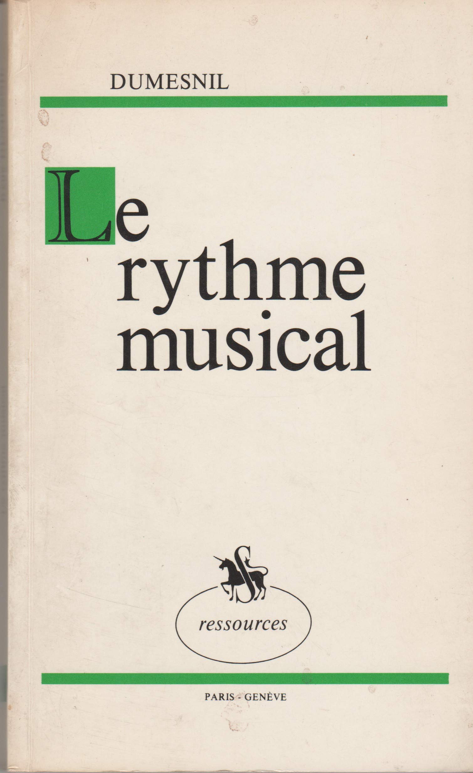 Le Rythme musical : Essai historique et critique (Ressources) 