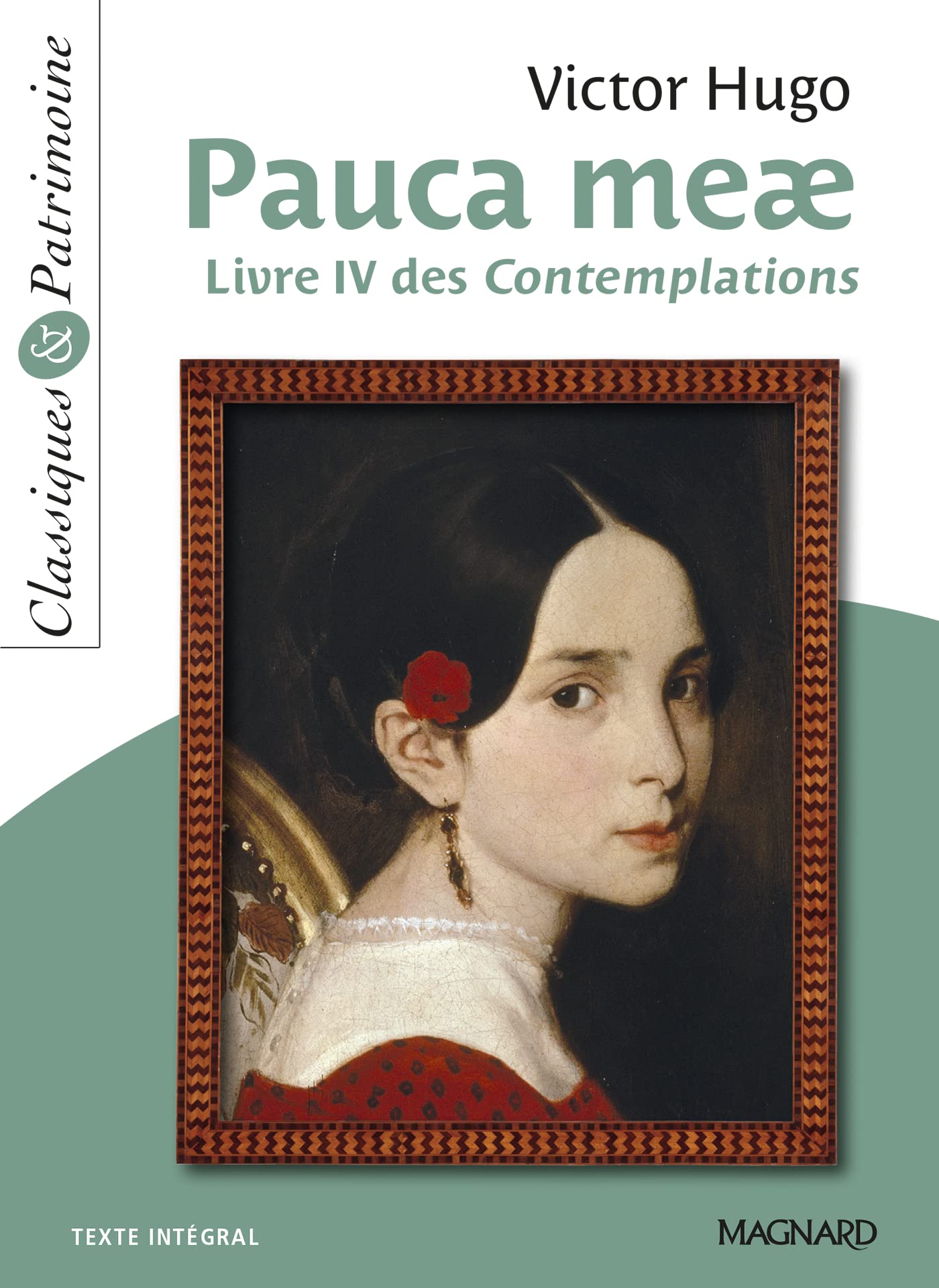 Pauca Meae - Classiques et Patrimoine: Livre IV des Contemplations 9782210743540