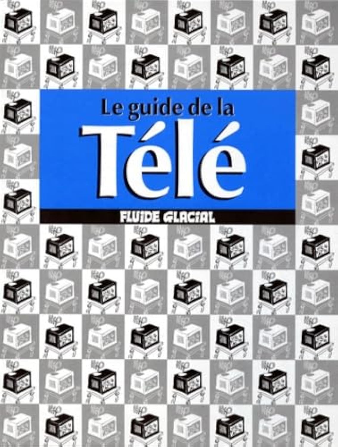 Le guide de la télé 9782858152520