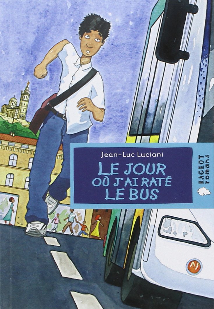 Le jour où j'ai raté le bus 9782700233056