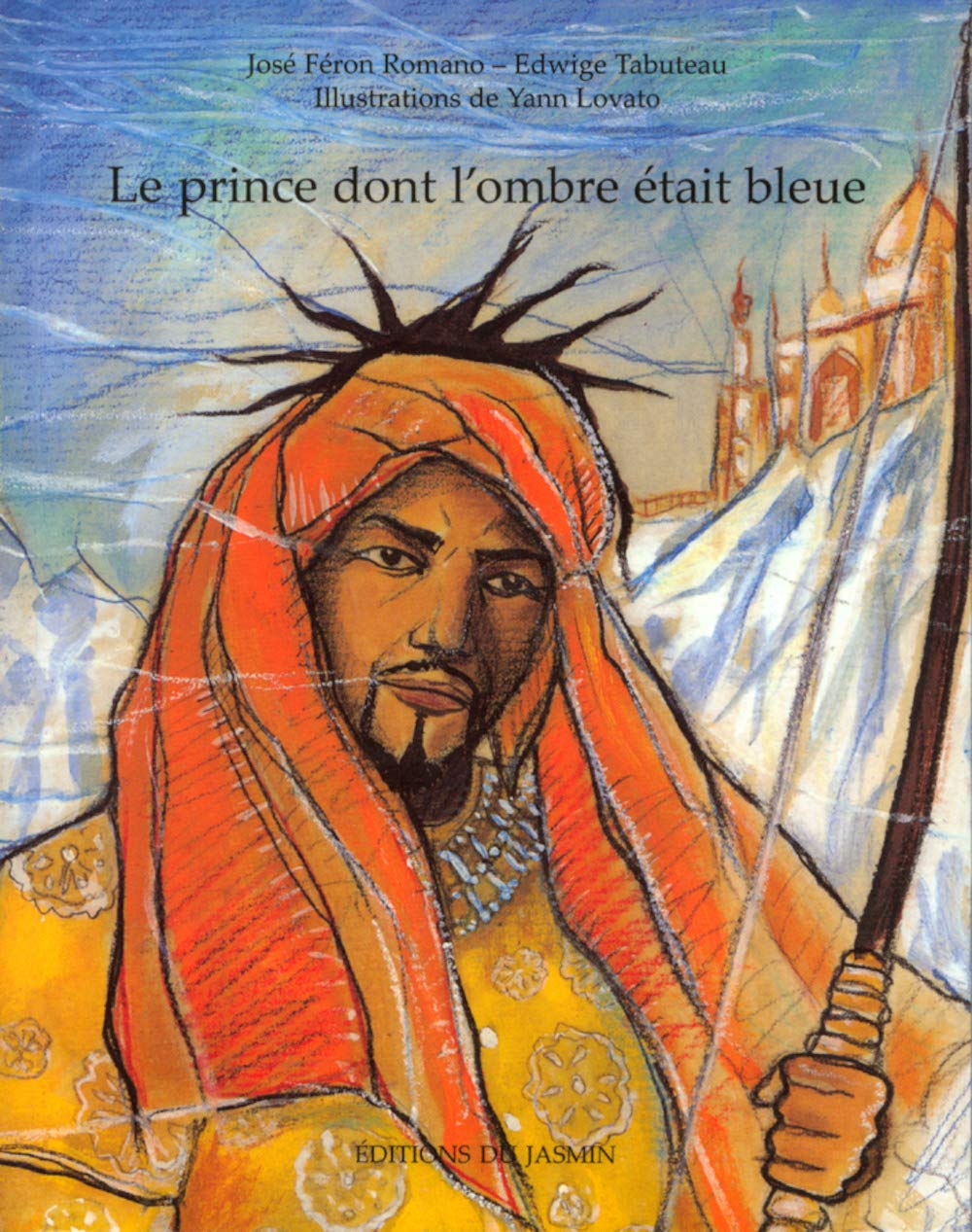 Le Prince Dont L'Ombre Etait Bleue 9782912080448