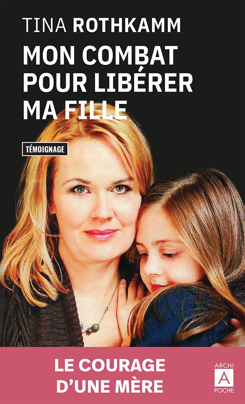 Mon combat pour libérer ma fille 9782352878421
