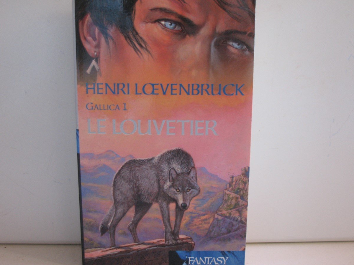 Le louvetier (Gallica, tome 1) 9782744185021