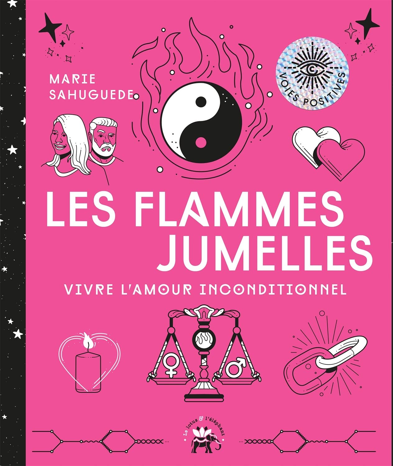 Les flammes jumelles: Vivre l'amour inconditionnel 9782017101222