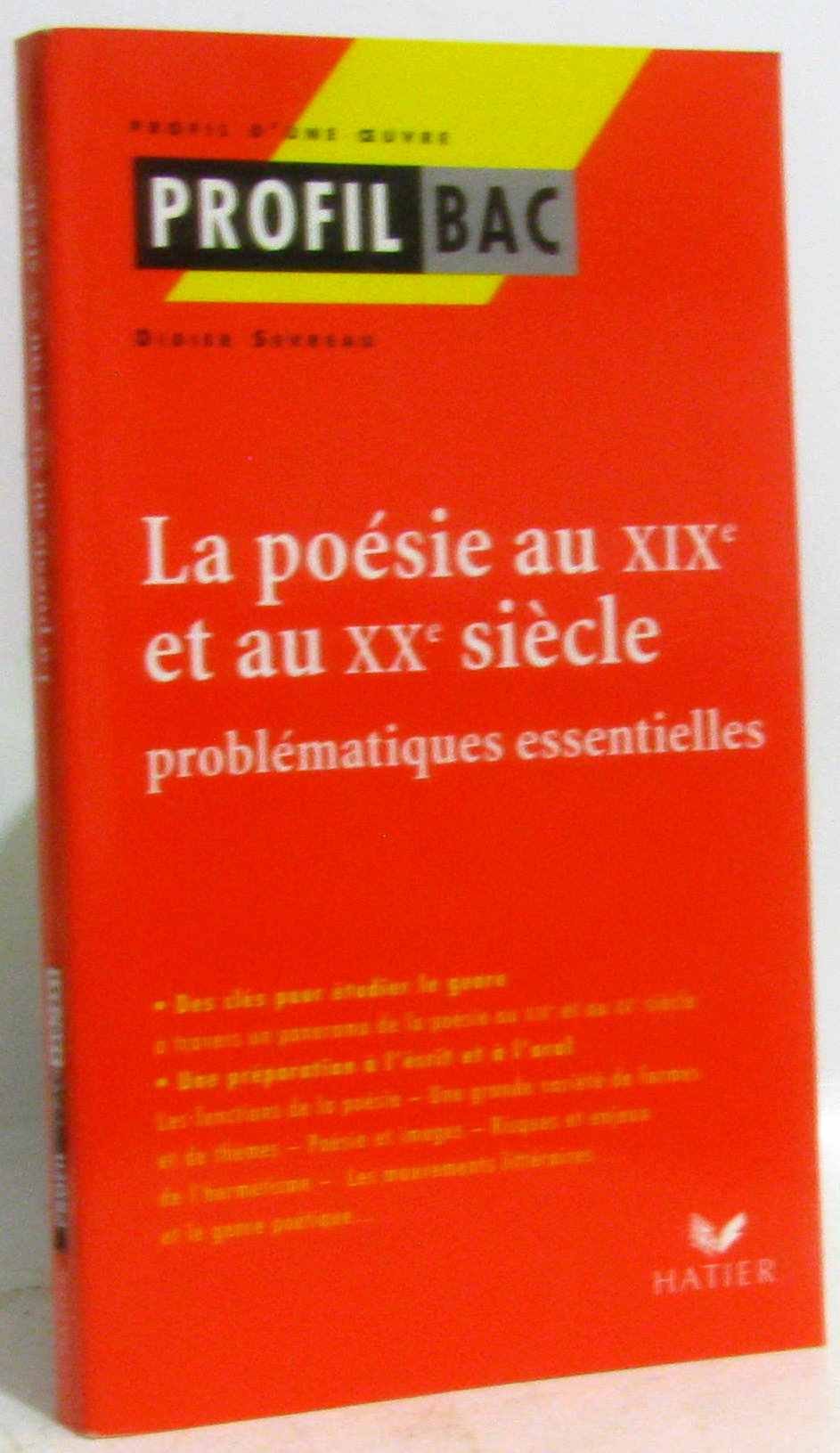 La poésie au XIXème siècle et au XXème siècle.: Problématiques essentielles 9782218733482