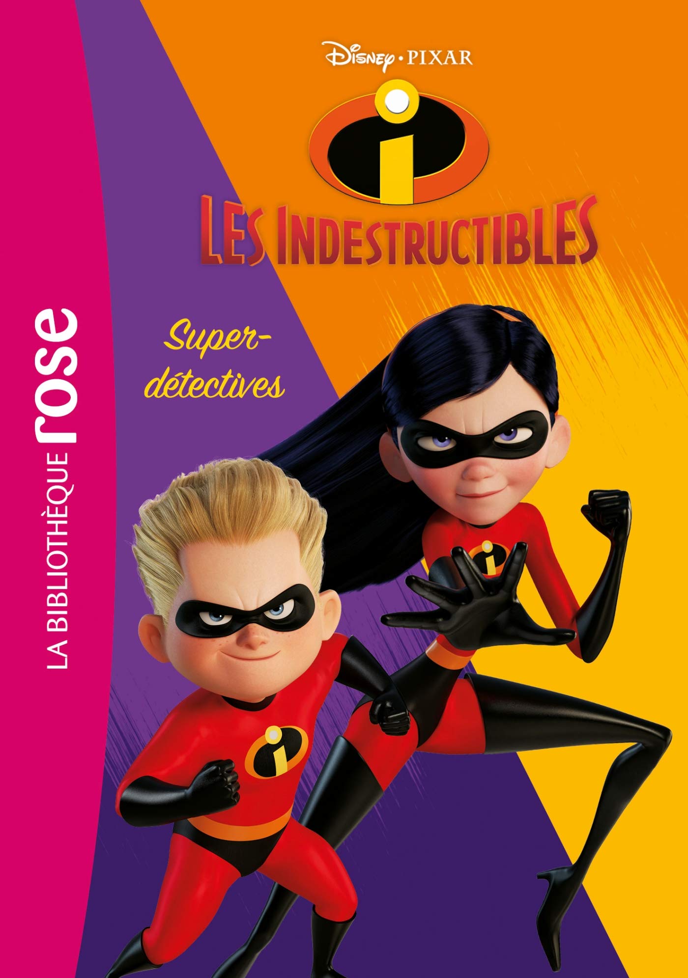 Les Indestructibles 2 02 - Super-détectives ! 9782017048619