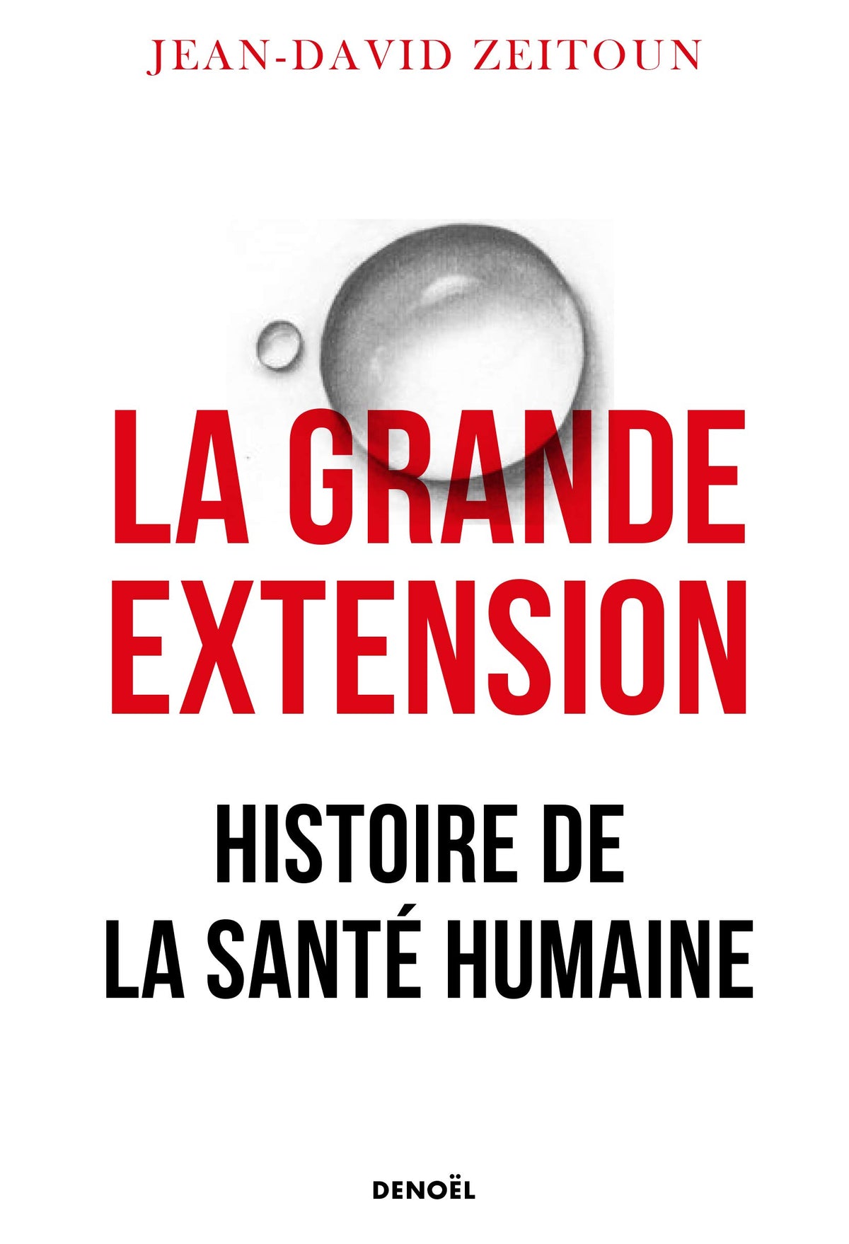La Grande Extension: Histoire de la santé humaine 9782207162781