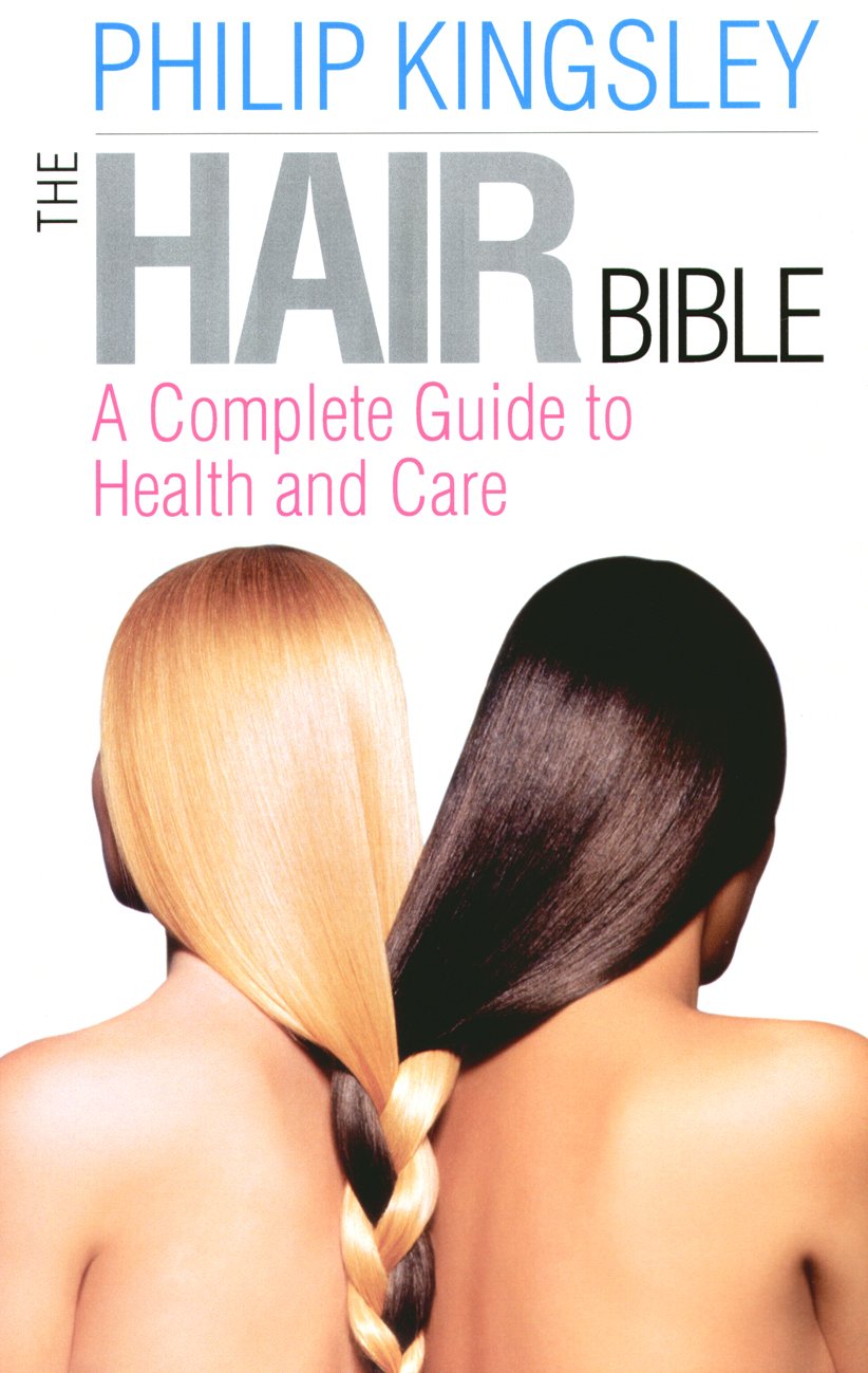 The Hair Bible: A Complete Guide to Health and Care 9781854109064