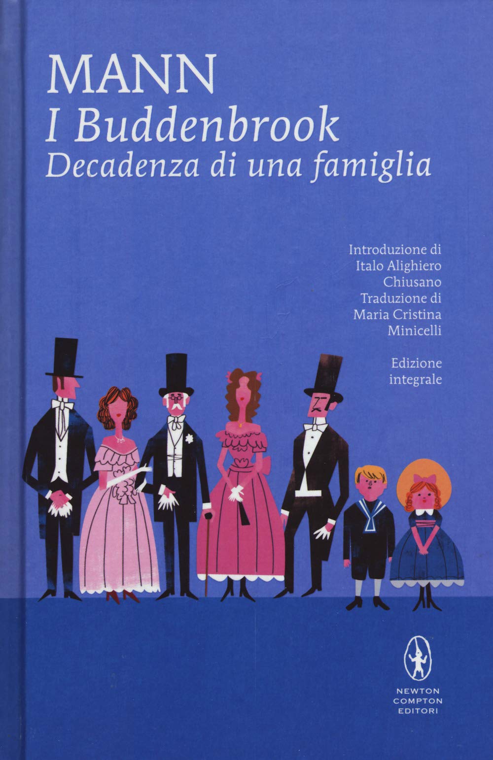 I Buddenbrook. Decadenza di una famiglia. Ediz. integrale 9788822719690