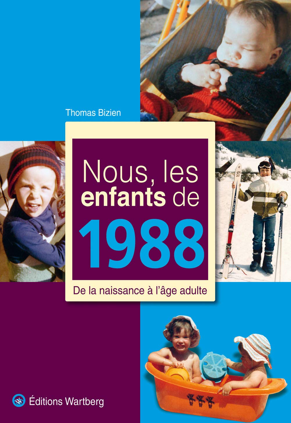 NOUS, LES ENFANTS DE 1988 9783831325887