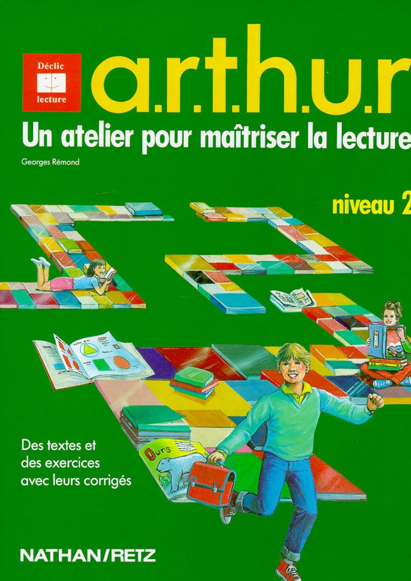 A.R.T.H.U.R : un atelier pour maîtriser la lecture 9782091509570