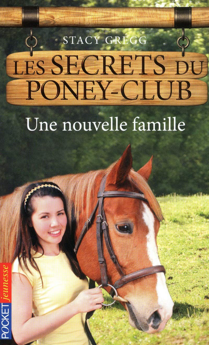 2. Les secrets du poney-club : Une nouvelle famille (02) 9782266207812