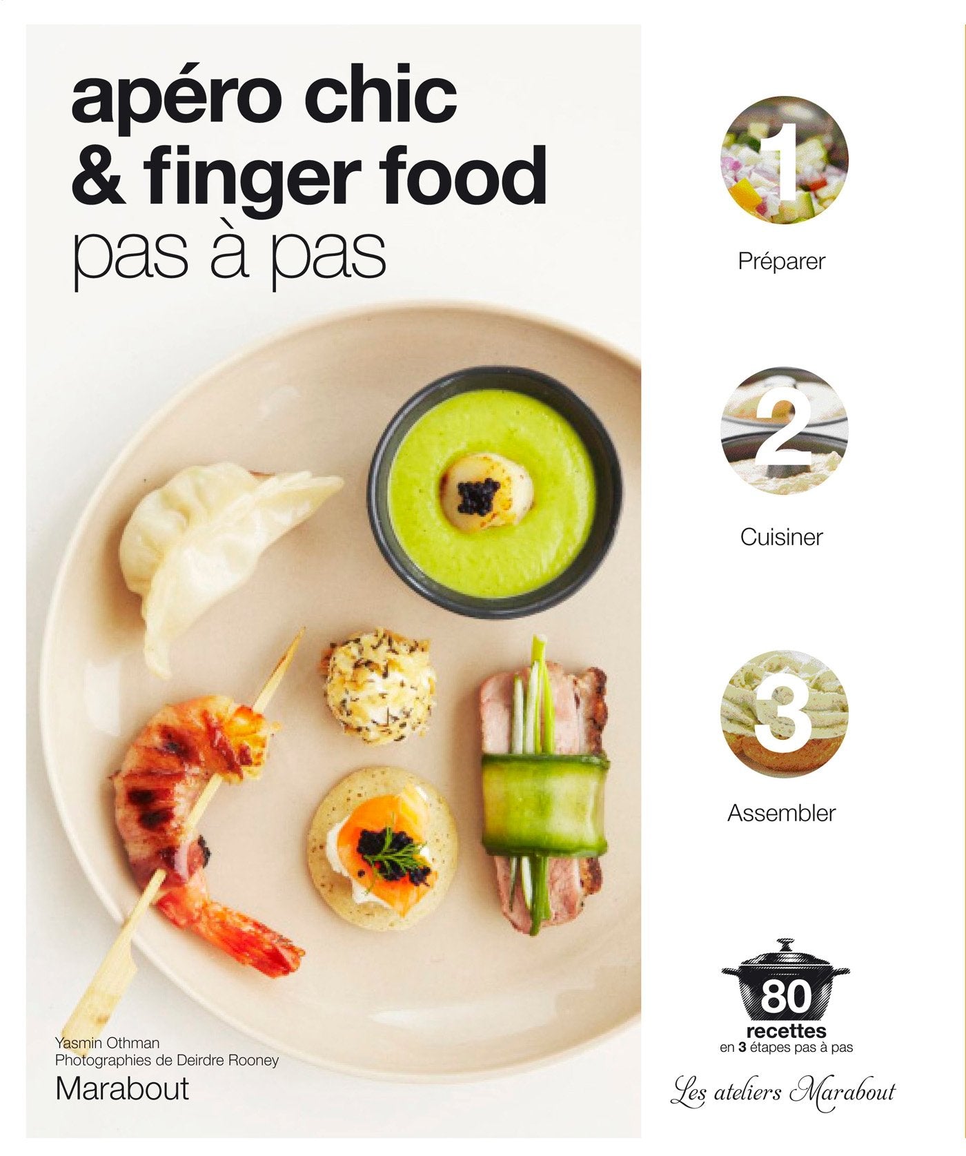 Apéro chic et Fingerfood: Pas à pas 9782501077552