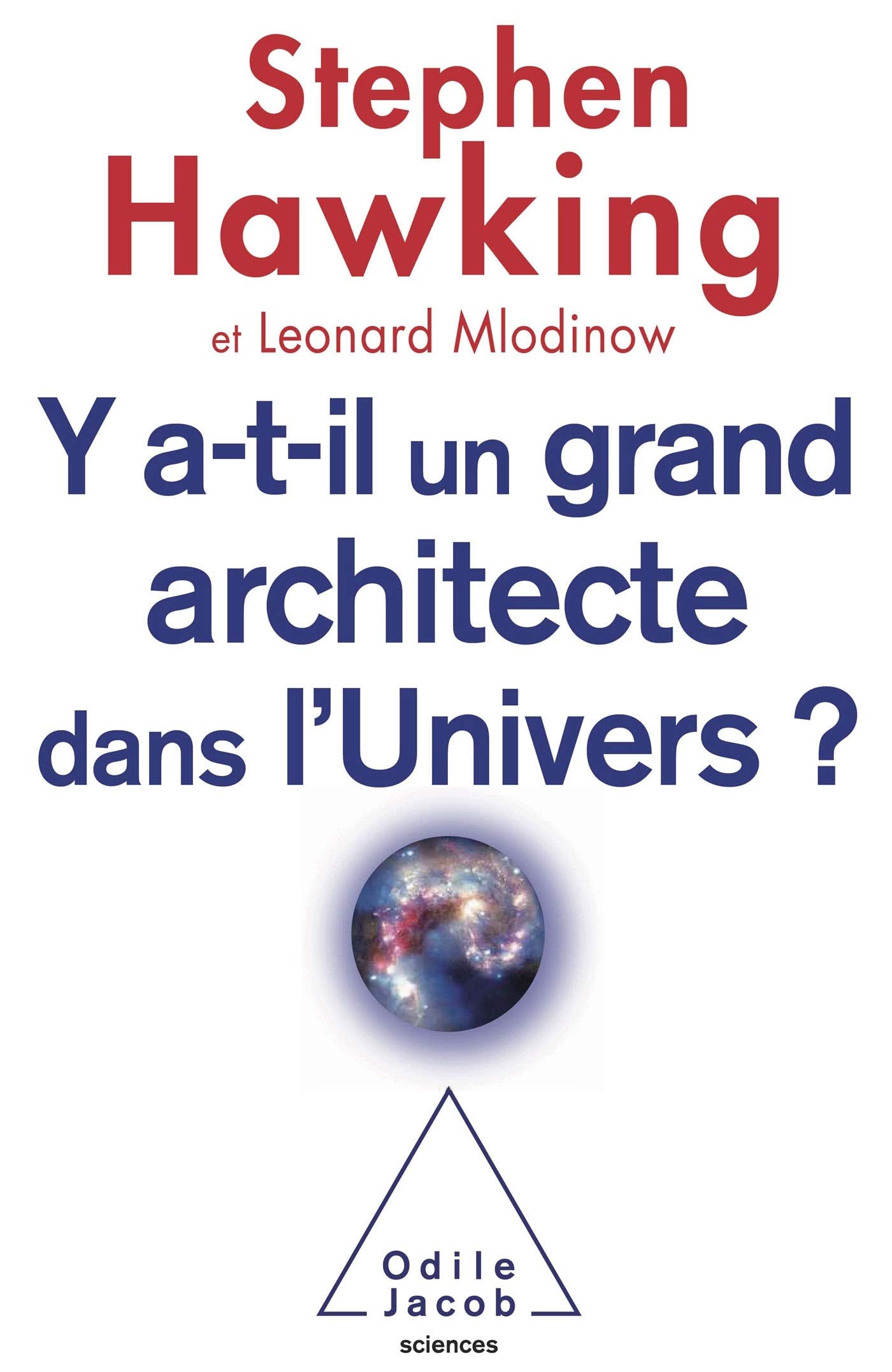 Y a-t-il un grand architecte dans l'univers ? 9782738123138