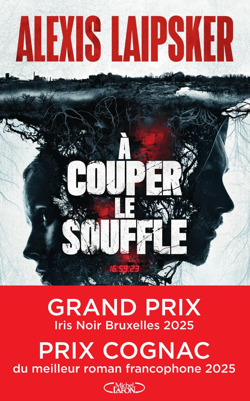 A couper le souffle - Thriller Nouveauté 2025: Prix du meilleur polar francophone Cognac 2025 - Grand prix Iris noir Bruxelles 2025 9782749960081