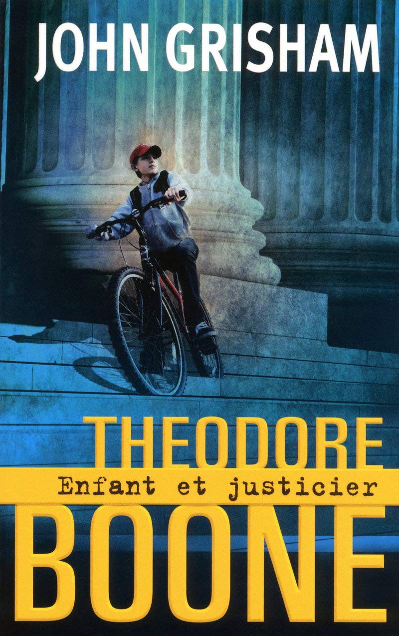 Theodore Boone. Enfant et justicier 9782361070083