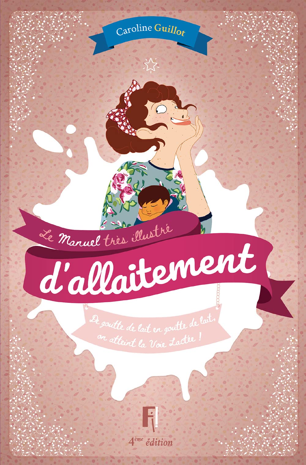 Le Manuel très illustré d'allaitement 9782956294757