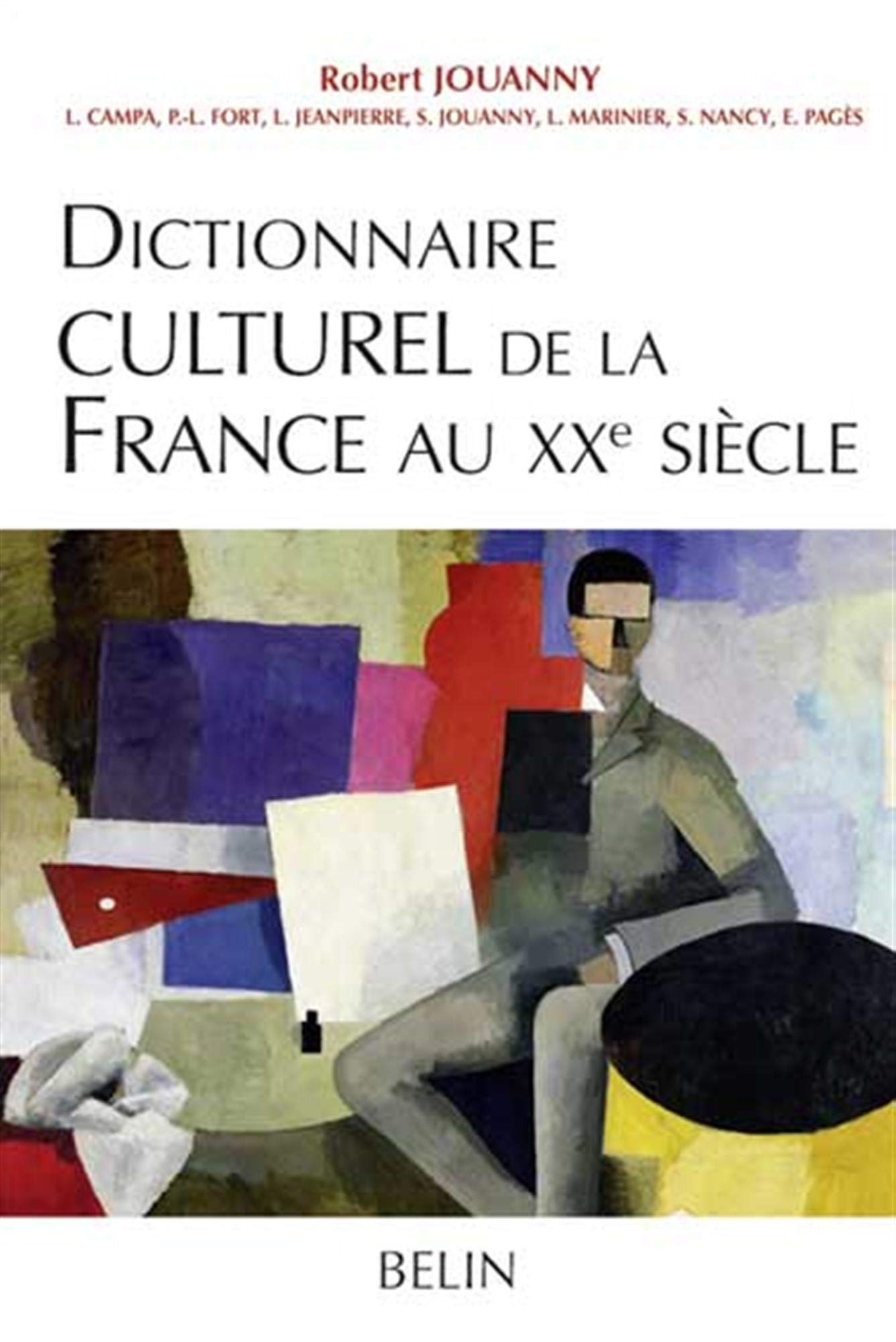 Dictionnaire culturel de la France au XXe siècle 9782701136776