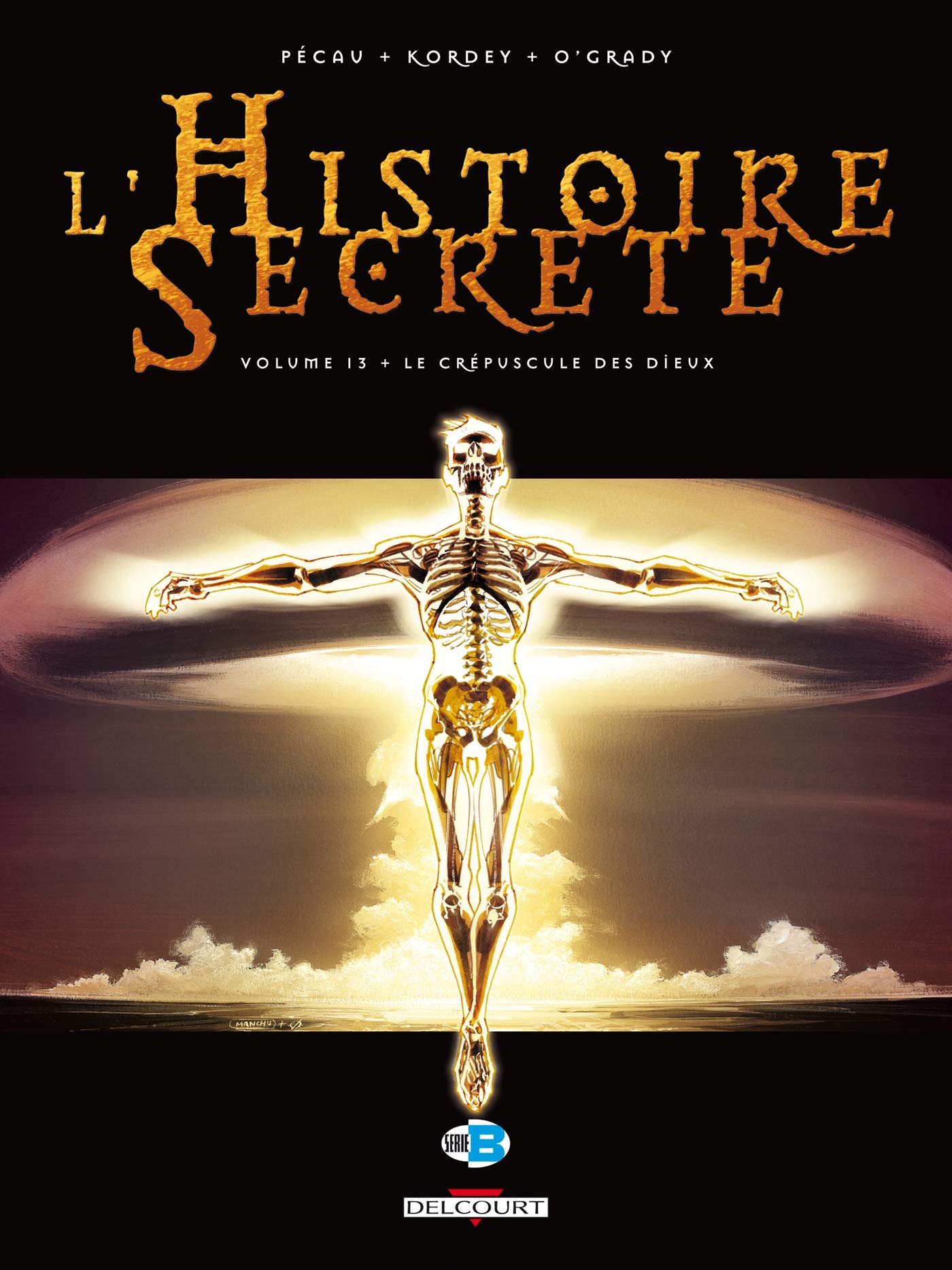 L'Histoire secrète T13: Le Crépuscule des dieux 9782756009353