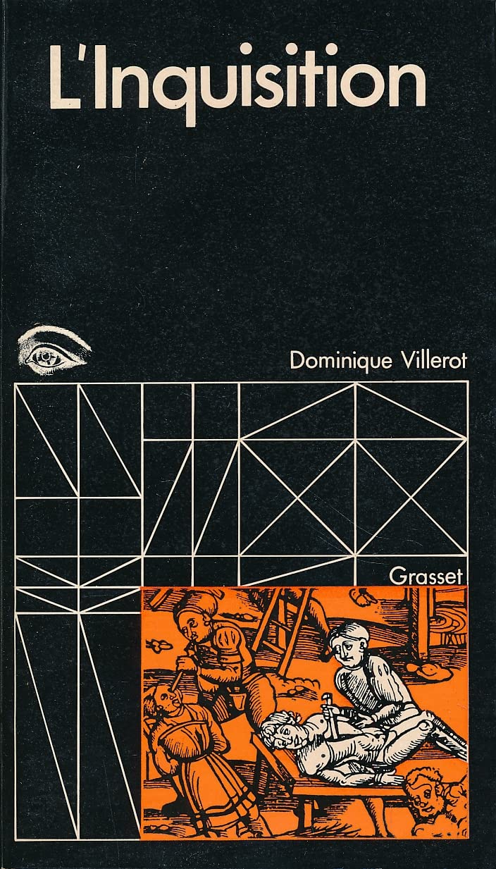 L'inquisition. ou le gouvernement des âmes. 