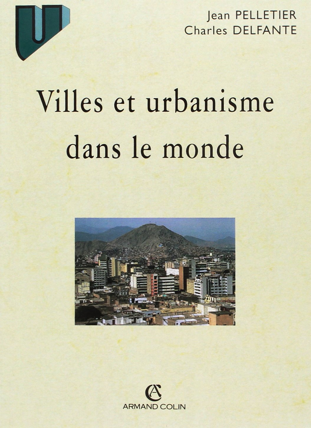 Villes et Urbanisme dans le monde 9782200251383