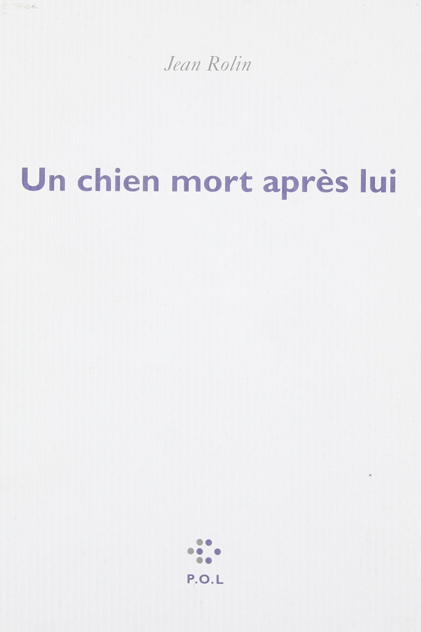 Un chien mort après lui 9782846821674